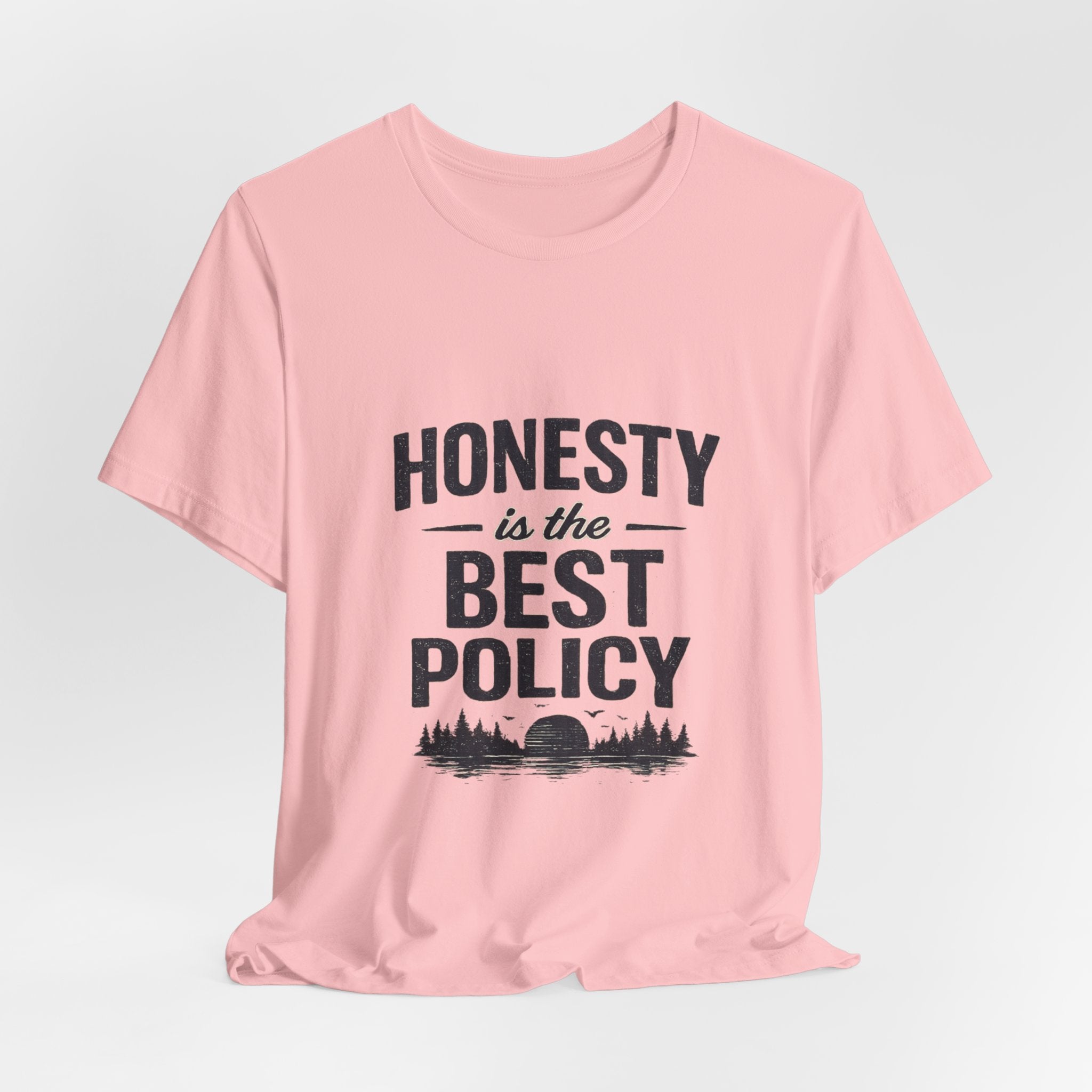 “Honesty is the best policy except when talking to the cops” Unisex Jersey Short Sleeve Tee