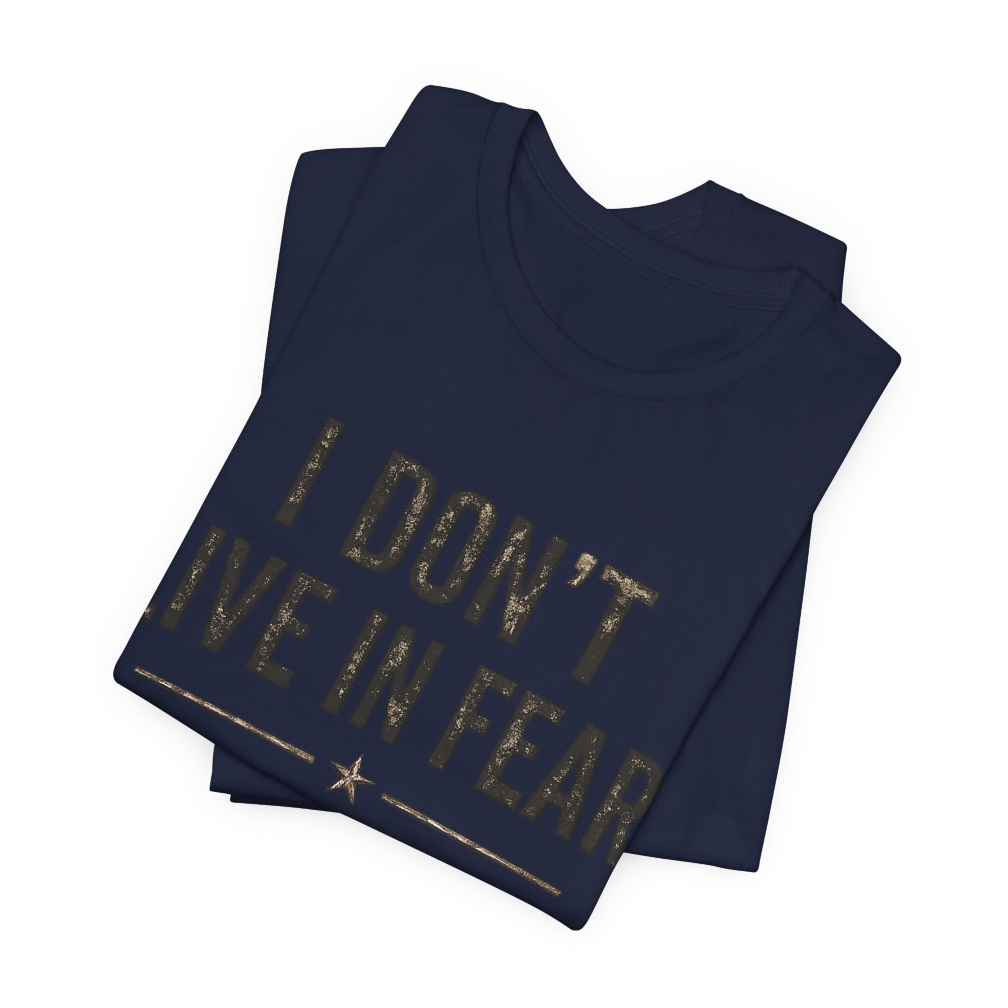 “I don’t live in fear, I live prepared” Unisex Short Sleeve Tee