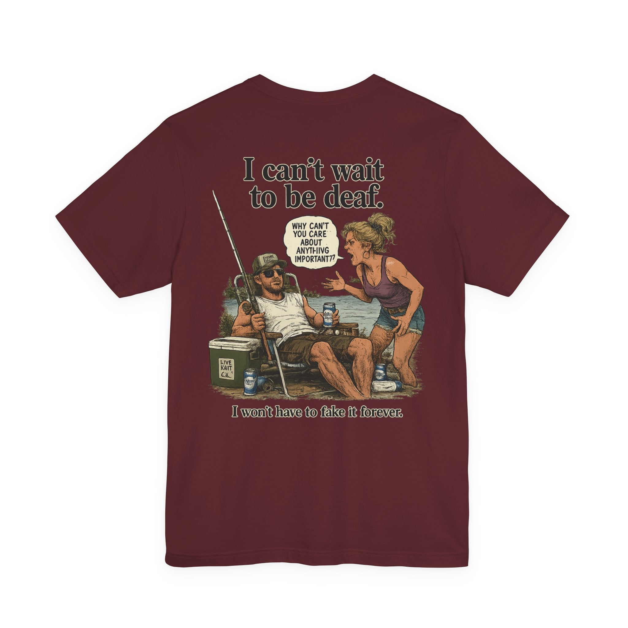 “I can’t wait to be deaf…” Funny Unisex Jersey Short Sleeve Tee