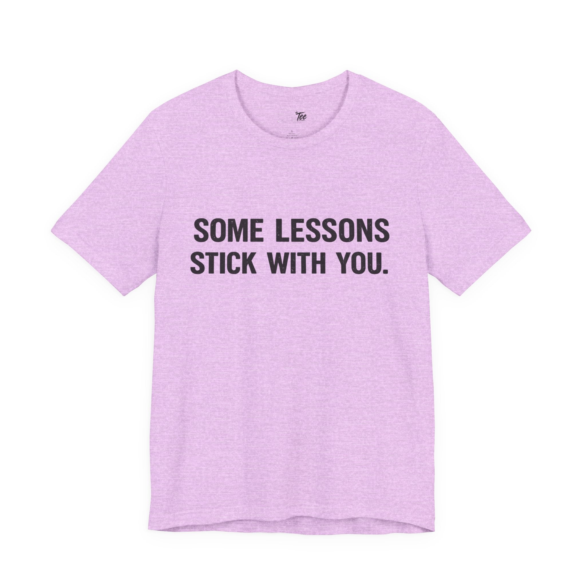 “Some lessons stick with you…” Funny Unisex Short Sleeve Tee