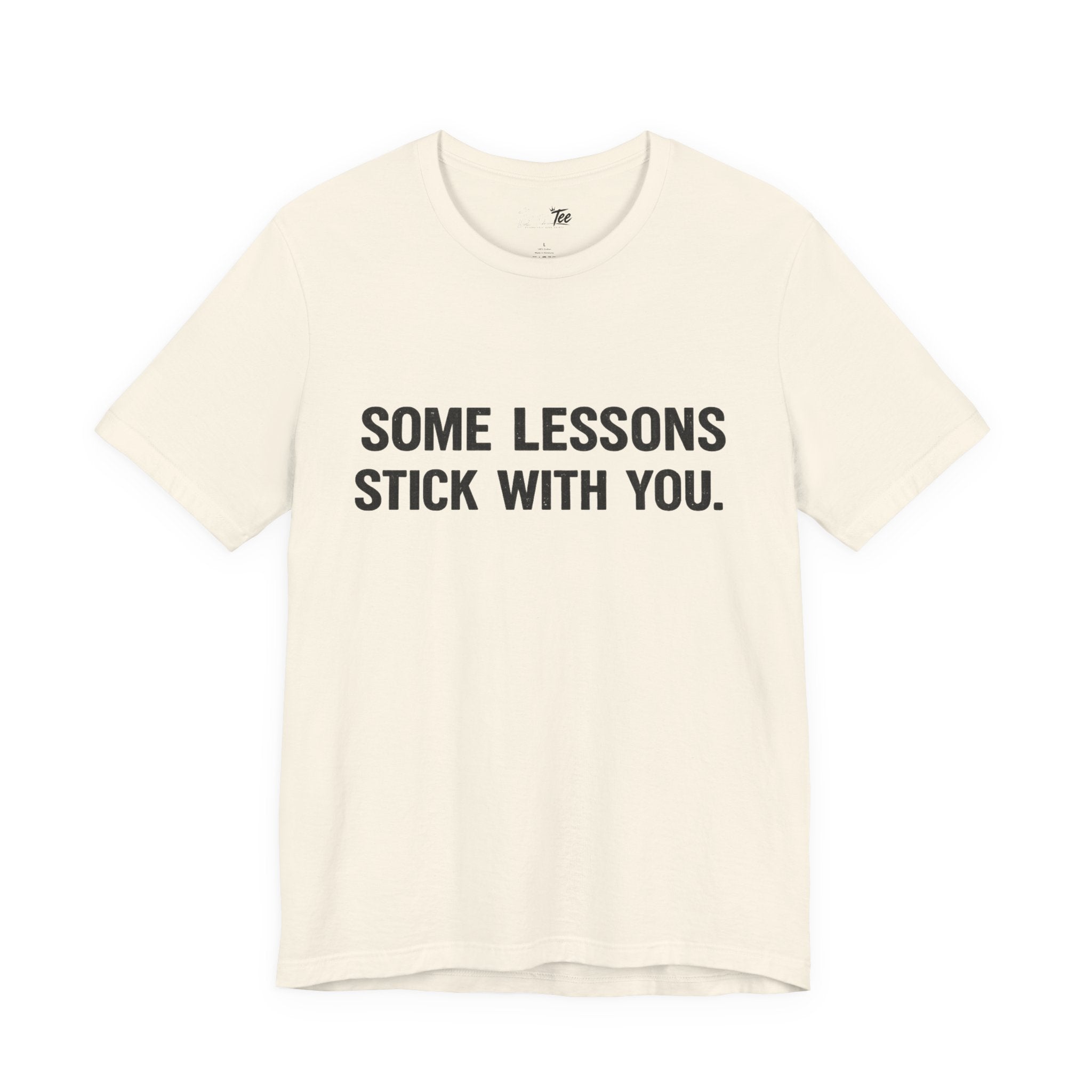 “Some lessons stick with you…” Funny Unisex Short Sleeve Tee
