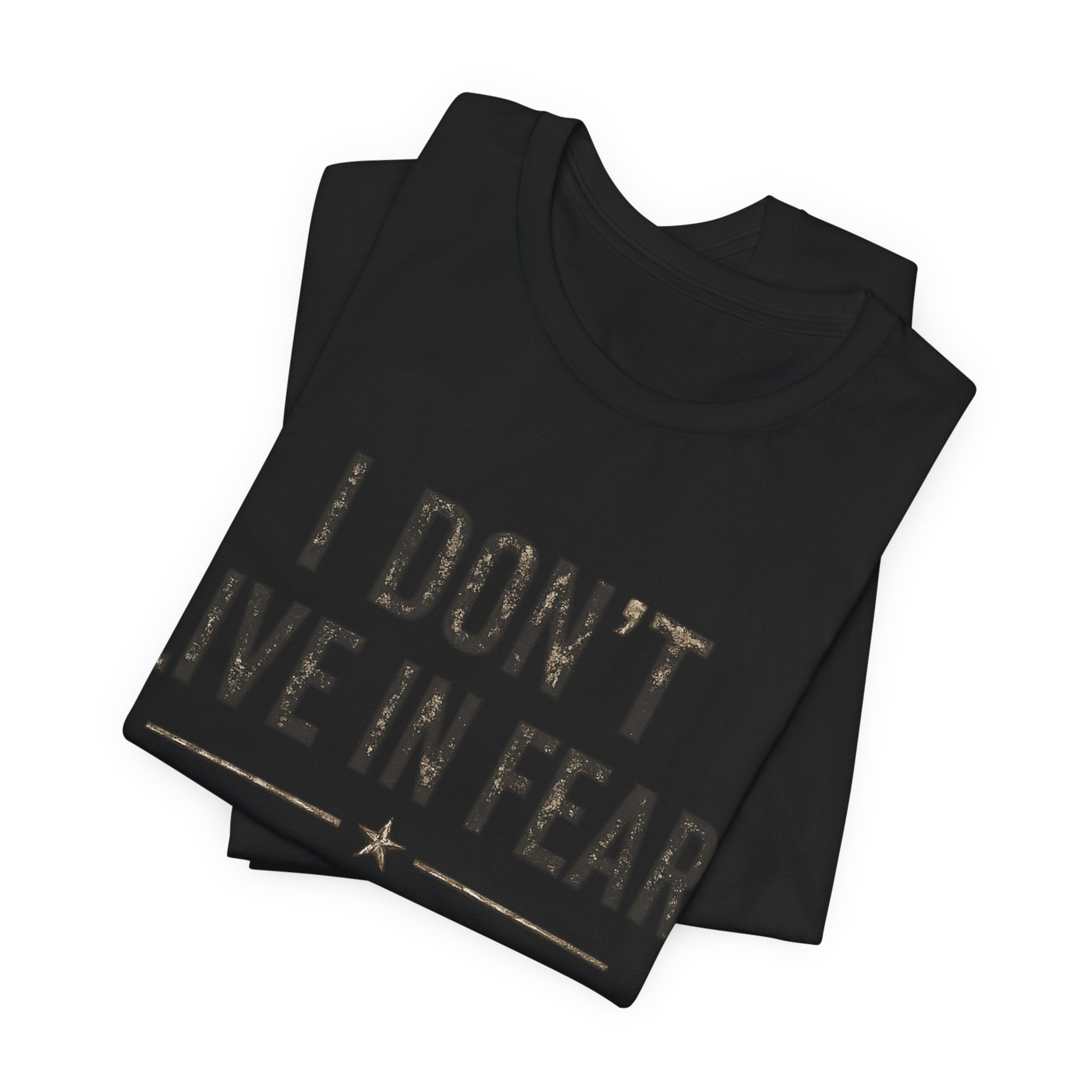 “I don’t live in fear, I live prepared” Unisex Short Sleeve Tee