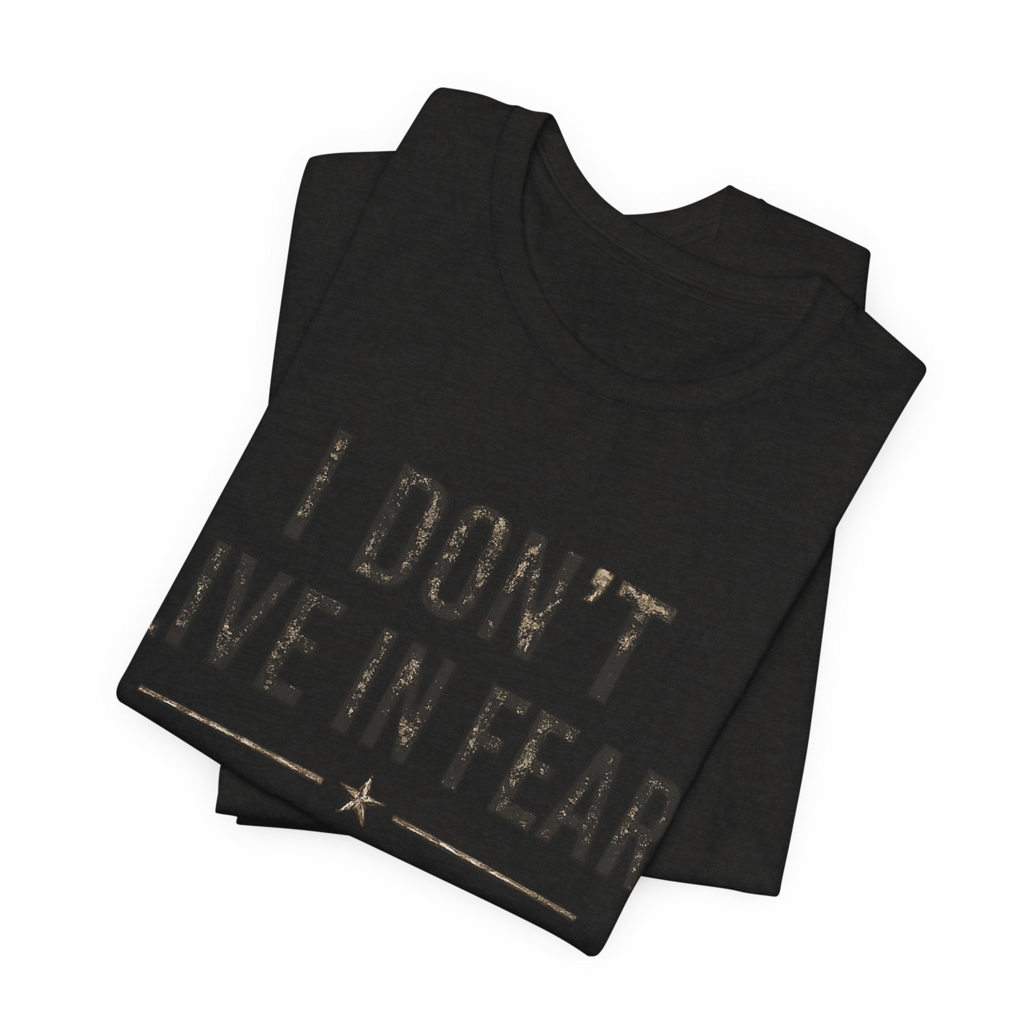 “I don’t live in fear, I live prepared” Unisex Short Sleeve Tee