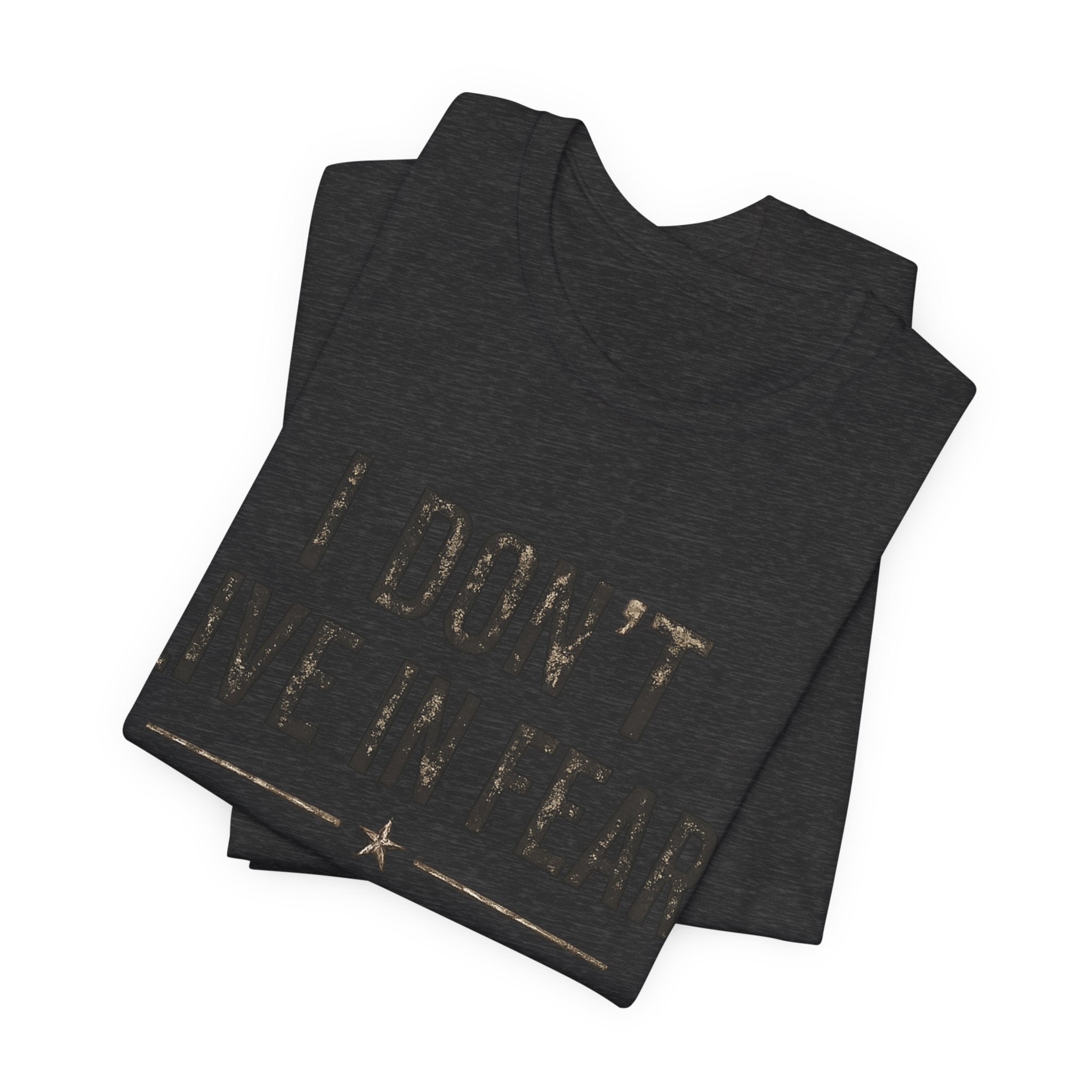 “I don’t live in fear, I live prepared” Unisex Short Sleeve Tee
