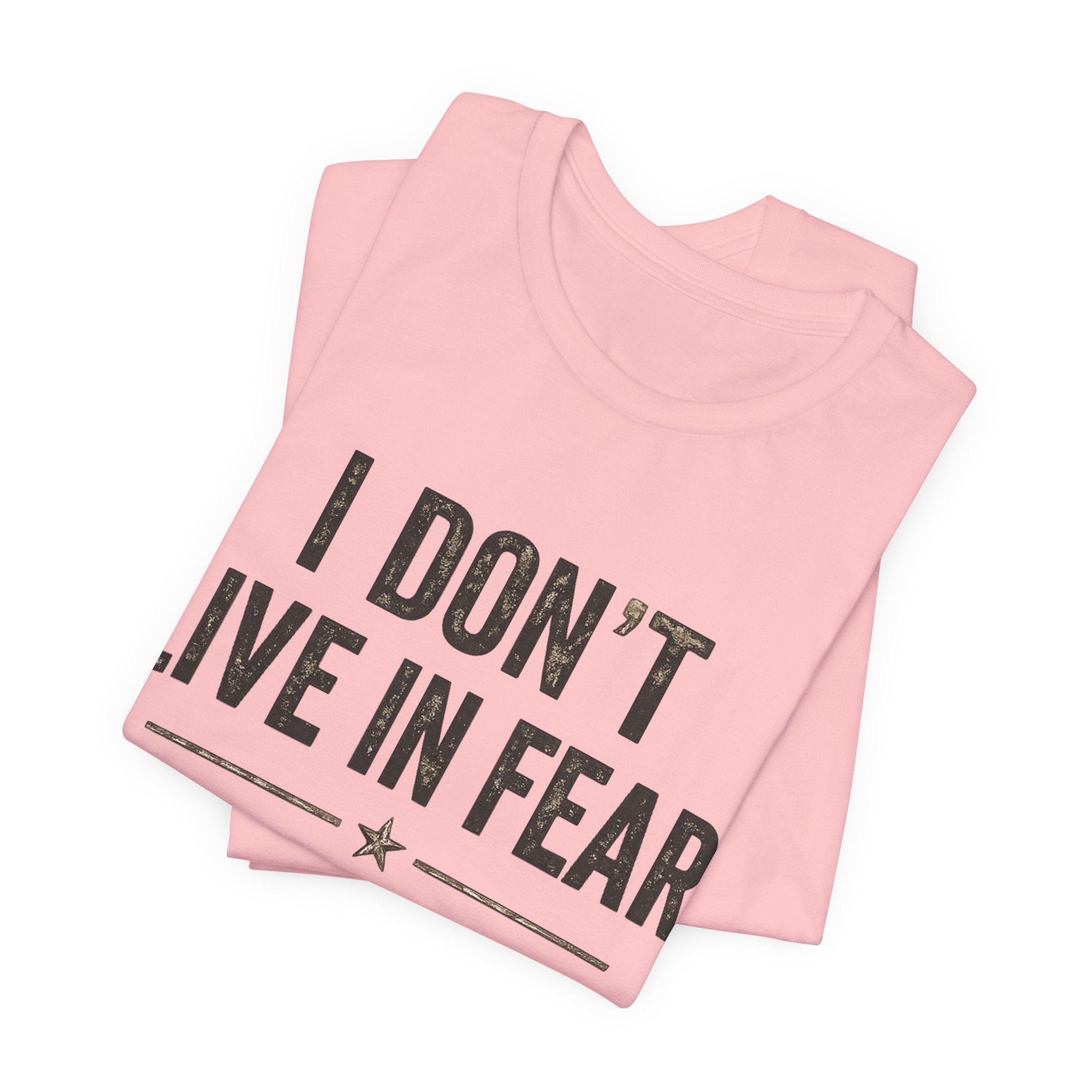 “I don’t live in fear, I live prepared” Unisex Short Sleeve Tee